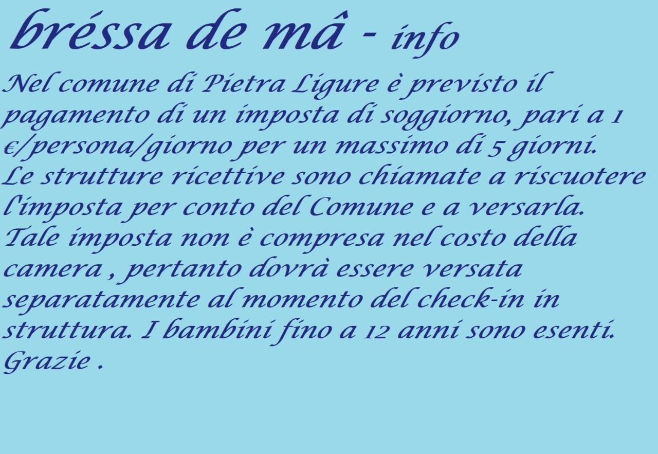 Bressa De Ma Affittacamere, Room & Breakfast Pietra Ligure Luaran gambar